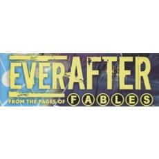 Everafter From the Pages of Fables (DC Vertigo Comics)