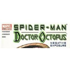 Spider-Man / Doctor Octopus: Negative Exposure (Marvel Comics)